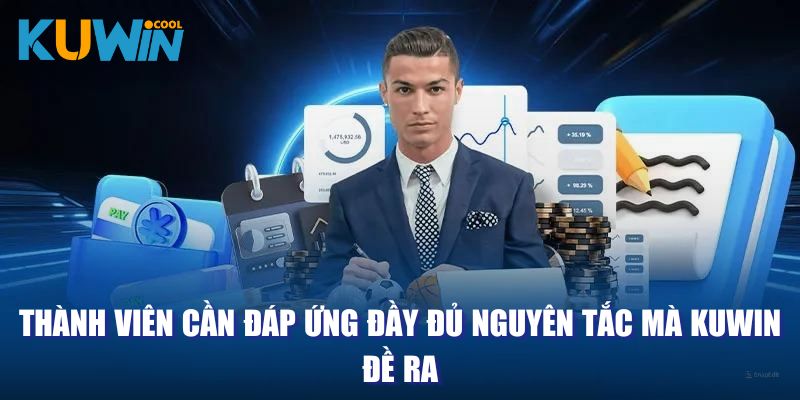 Thành viên cần đáp ứng đầy đủ nguyên tắc mà Kuwin đề ra